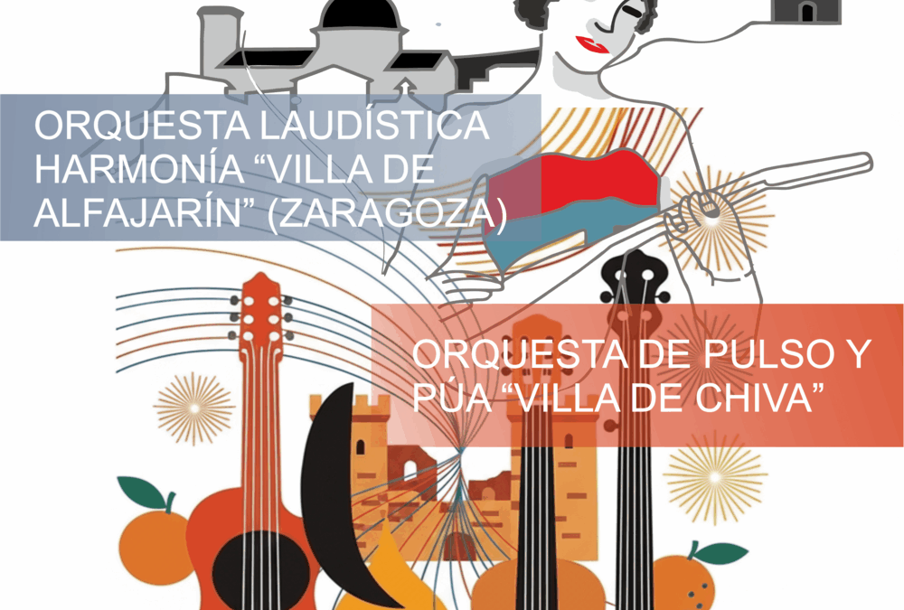 18/10/2025 XVII FESTIVAL NACIONAL DE ORQUESTAS DE PULSO Y PÚA «VILLA DE CHIVA»